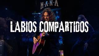 Maná - Labios Compartidos (Letra/Lyrics)