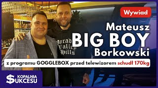 Mateusz "Big Boy" Borkowski - Jak zrzuciłem 170 kilogramów! Spektakularna metamorfoza!