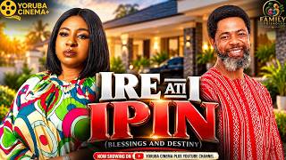 Ire Ati Ipin | Latest Yoruba Movies 2026 Mide Martins, Habeeb Alagbe