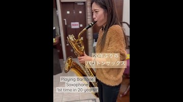Playing Baritone Sax 1st time in 20 years!!!