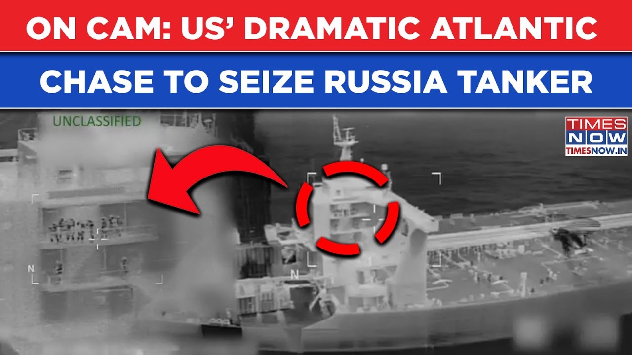 On Cam: US’ Dramatic Atlantic Chase To Seize Russia Flagged Tanker| Watch Trump’s Forces In Action