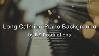 Long Calming Piano Background - Music For Videos