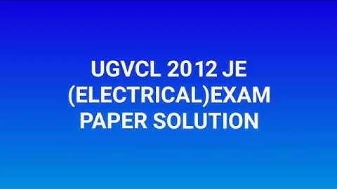 UGVCL 2012 JE electrical (DISCOM )  paper solution