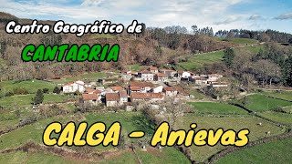 CALGA - ANIEVAS - CANTABRIA 4K - Es el Centro Geográfico de Cantabria !!!