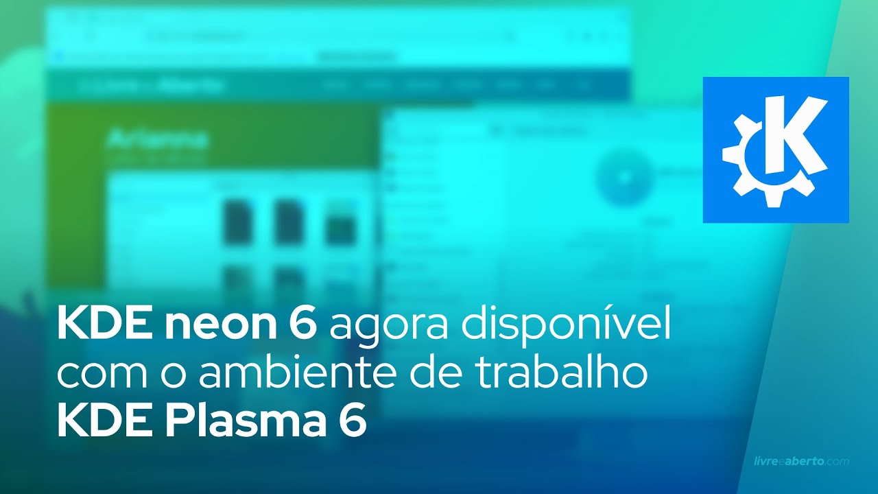 KDE Neon 6 agora disponível com o ambiente de trabalho KDE Plasma 6 ...