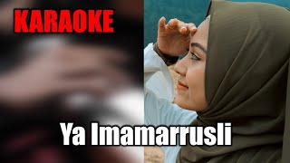 Ya Imamarrusli - Dewi Hajar KARAOKE (DJ VERSION)