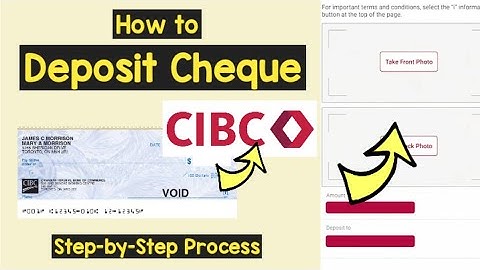 Deposit Cheque CIBC | How to Deposit a cheque using CIBC eDeposit | CIBC Mobile deposit funds
