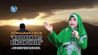 BU NYAI TAN MEI HWA.  HIDUPKAN HATI DENGAN SHOLAT