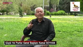 Güçlü Yol Partisi Genel Başkanı Kemal Seyhan: “Bu yol milletin yoludur”  Sanal Basın
