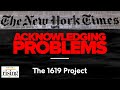 Zaid Jilani: NYT Finally Acknowledges Problems With 1619 Project, Leaves Out Key Facts