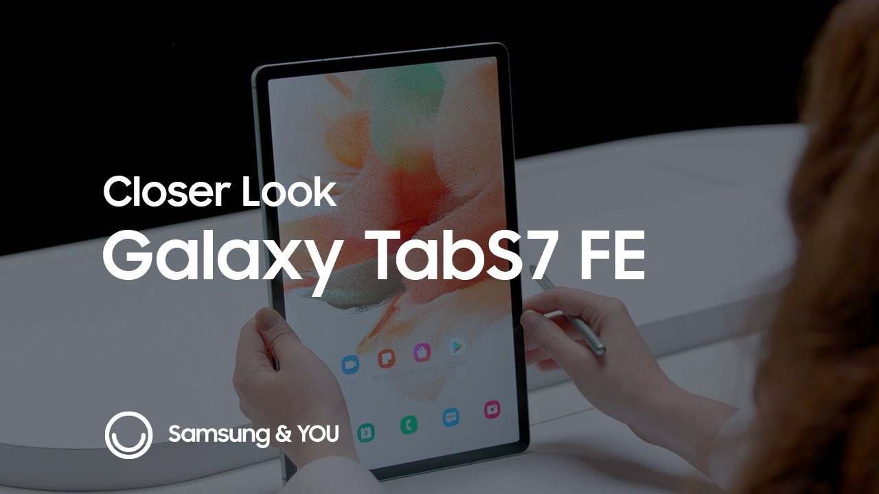 Brochure wenselijk bunker Closer Look: Samsung Galaxy Tab S7 FE | Samsung & You - YouTube