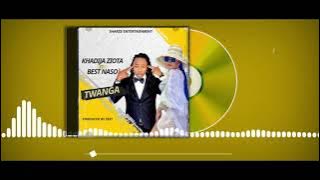 khadija Ziota ft Best Naso - twanga (official Audio)