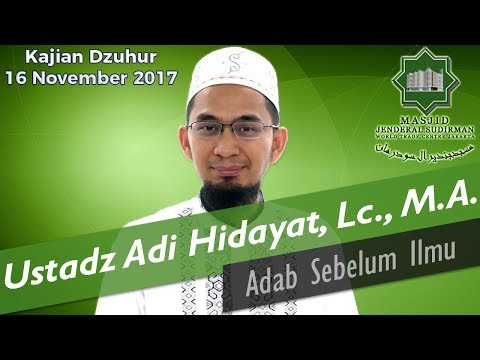 adab-sebelum-ilmu-oleh-ustadz-adi-hidayat,-lc.,-m.a.