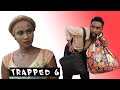 TRAPPED (Part 6) (YawaSkits, Episode 64)