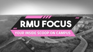 RMU Focus | 02-09-24 |