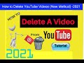 How to Delete YouTube Videos New Method YouTube 2021