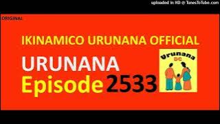URUNANA Episode 2533//Ese ko Anyesi aramutse atameze neza aho ni ubuhoro?