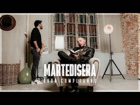 MARTEDISERA- Buon Compleanno (Official Video)