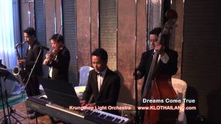 Video thumbnail of "Dreams Come True - Canon in D - Instrumental เพลงบรรเลงสากล เพลงรัก เพลงแต่งงาน :  KLO Music Band"