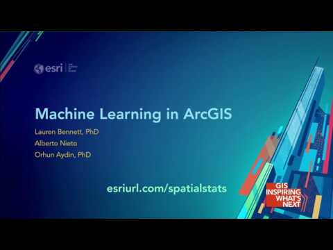 Machine Learning in ArcGIS