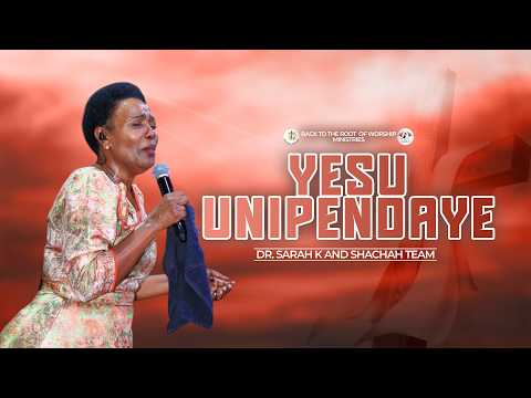 Dr. Sarah K & Shachah team - YESU UNIPENDAYE