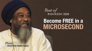 Mooji - Become Free In A Microsecond