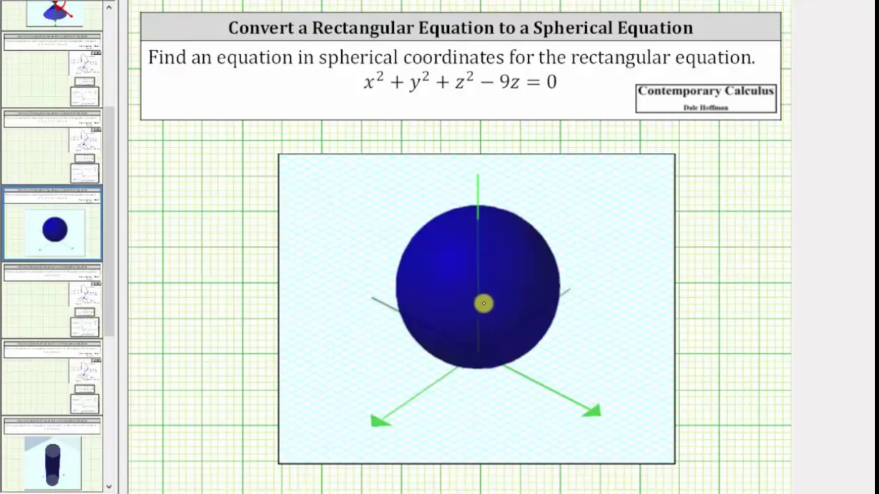 Convert A Rectangular Equation To A Spherical Equation X 2 Y 2 Z 2 9z 0 Youtube