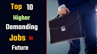 Top 10 Jobs Which Have Higher Demand in Future – [Hindi] – Quick Support