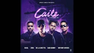 CAILE - REVOL, BAD BUNNY, ZION, DELA GHETTO, BRYAN MYERS (VERSION COMPLETA)