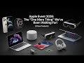 Apple Event 2026: The "One More Thing" We’ve Been Waiting For! (9 New Products)