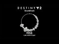 Rise (Late Action Layer) [Destiny 2 Soundtrack Mix]