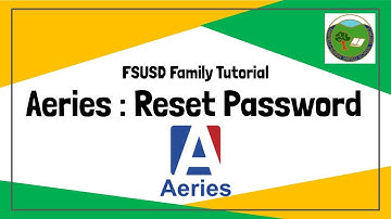 FSUSD Tutorial Aeries Reset Password