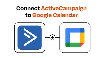 How to connect ActiveCampaign to Google Calendar - Easy Integration