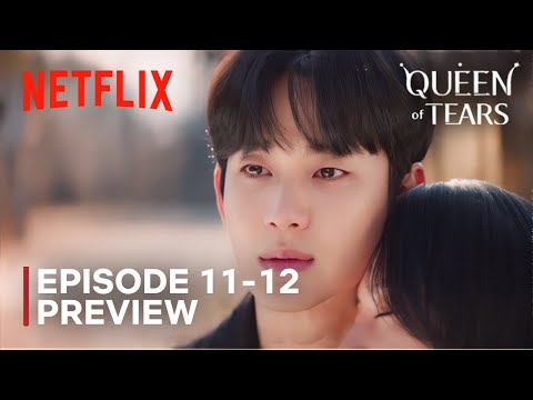 Queen of Tears | Episode 11-12 Preview | Kim Soo Hyun | Kim Jiwon