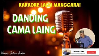 Karaoke Lagu Manggarai || DANDING CAMA LAING || Music: Johan Jakri