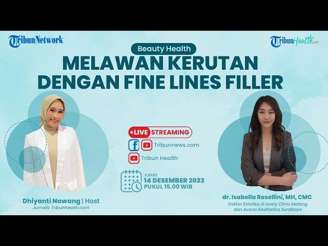 🔴BEAUTY HEALTH: Melawan Kerutan dengan Fine Lines Filler class=