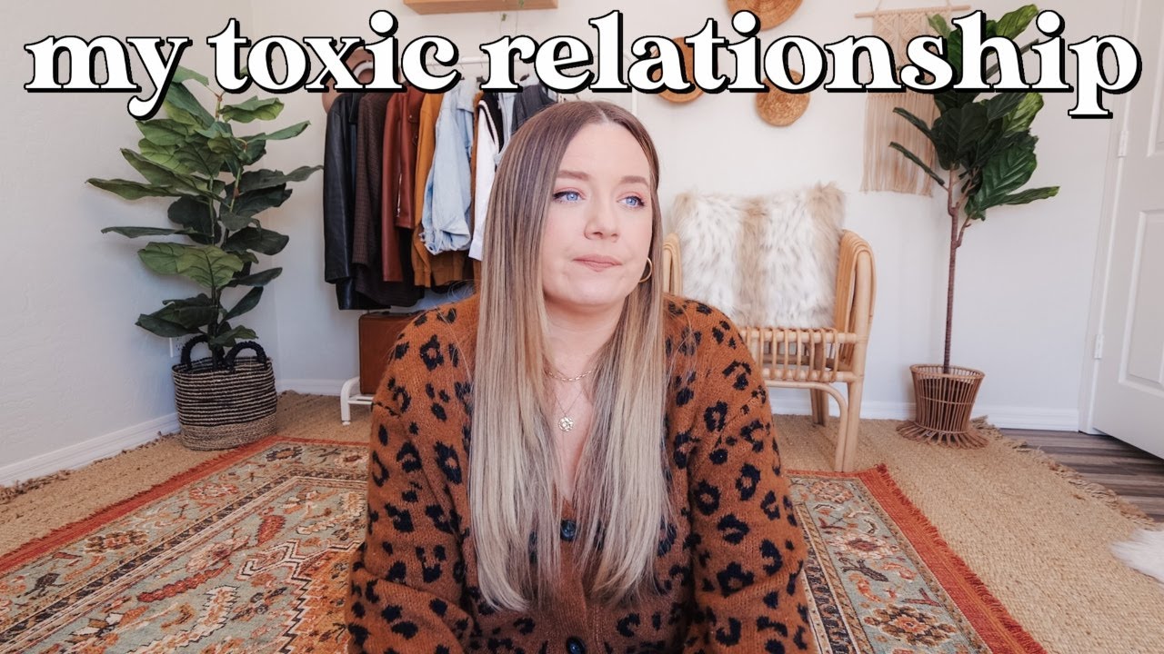 i was in a toxic relationship: my story