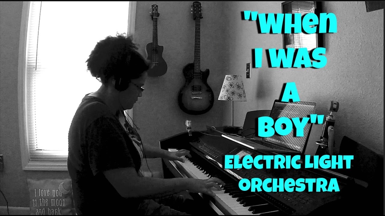 Electric Light Orchestra When I Was A Boy (Piano Cover) YouTube