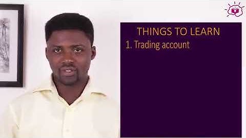 1  Introduction To Final Accounts Of A Sole Trader (Financial Accounting Tutorial for WASSCE)