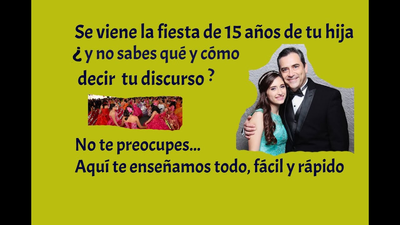 FÁCIL: Discurso del padre en la fiesta de quince años de su hija - YouTube