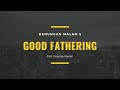 <i><b><span style="color:green">RENUNGAN MALAM 5 : Good Fathering</span></b></i>