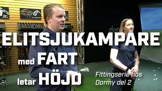 Fittingserie hos Dormy del 2: Rebecca - Elitsjukampare med fart letar höjd