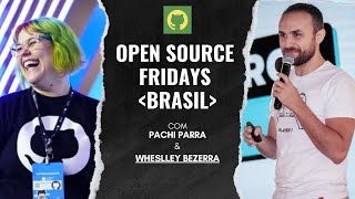 [pt-BR🇧🇷] Open Source Friday Brasil com Wheslley Rimar Bezerra, mantenedor do Build CLI
