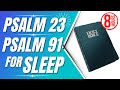 Psalm 23, Psalm 91: Psalms for Sleep Meditation (Male Voice)