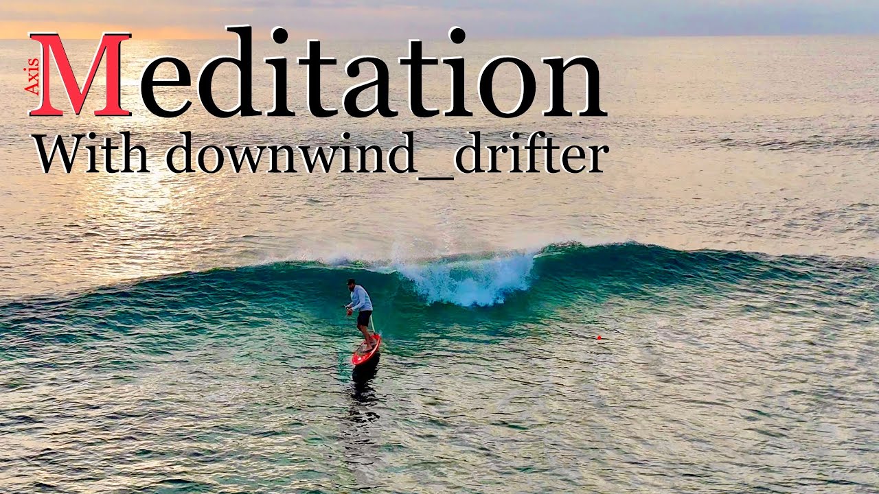 Beautiful Evening Session | Sup Foil | Ram Dass Meditation