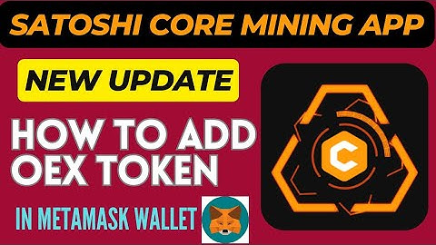 How To Add OEX Token in MetaMask Wallet Core Blockchain|OEX Token Withdraw|Airdrop Crypto Free 0.2M