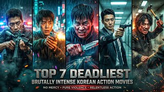Top 7 Highly Deadliest BRUTAL Korean ACTION Movies on Netflix & Prime | Dark • Violent • Masterpiece