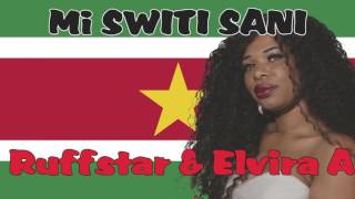 Ruffstar Elvira -Mi Switi Sani - Sranan Poku - Sranan Reggae - Suriname Artist - Reggae,