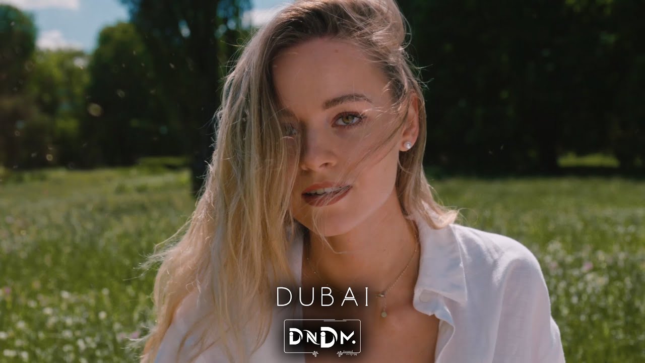 DNDM   Dubai Hussein Arbabi Remix