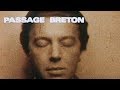 Andr breton  documentaire lgendaire  passage breton 1970